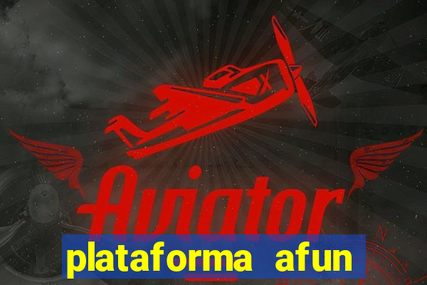 plataforma afun paga mesmo